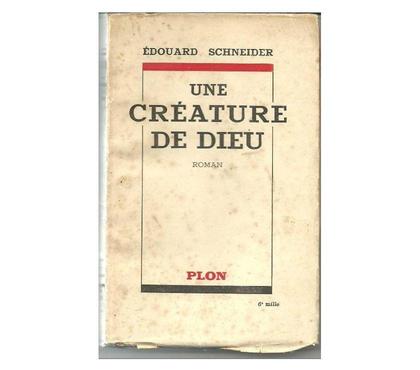 Livres occasion Montauban Tarn-et-Garonne - Photos Vivastreet Edouard SCHNEIDER une créature de DIEU - Dedicacé