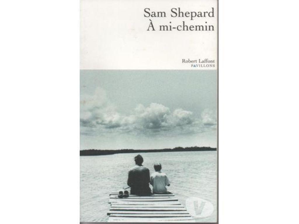 Livres occasion Tarn-et-Garonne Montauban - 82000 - Photos Vivastreet Sam SHEPARD A mi chemin