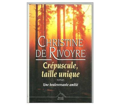 Livres occasion Montauban Tarn-et-Garonne - Photos Vivastreet Christine de RIVOYRE crépuscule, taille unique