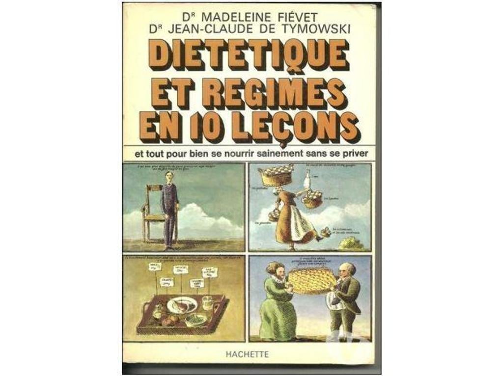 Livres occasion Tarn-et-Garonne Montauban - 82000 - Photos Vivastreet Drs FIEVET et TYMOWSKI Diététique et régimes en 10 leçons