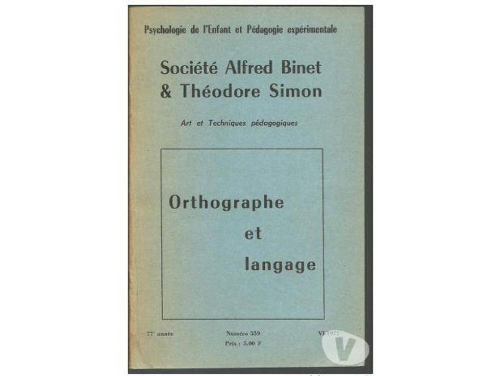 Livres occasion Tarn-et-Garonne Montauban - 82000 - Photos Vivastreet Sté BINET et SIMON Orthographe et langage, psychologie de l
