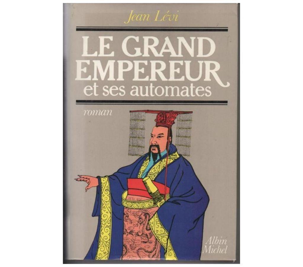 Livres occasion Tarn-et-Garonne Montauban - 82000 - Photos Vivastreet Jean LEVI Le grand Empereur et ses automates