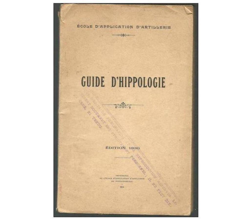 Livres occasion Tarn-et-Garonne Montauban - 82000 - Photos Vivastreet Guide d'Hippologie - Editions 1930 - ECOLE D'APPLICATION D'A