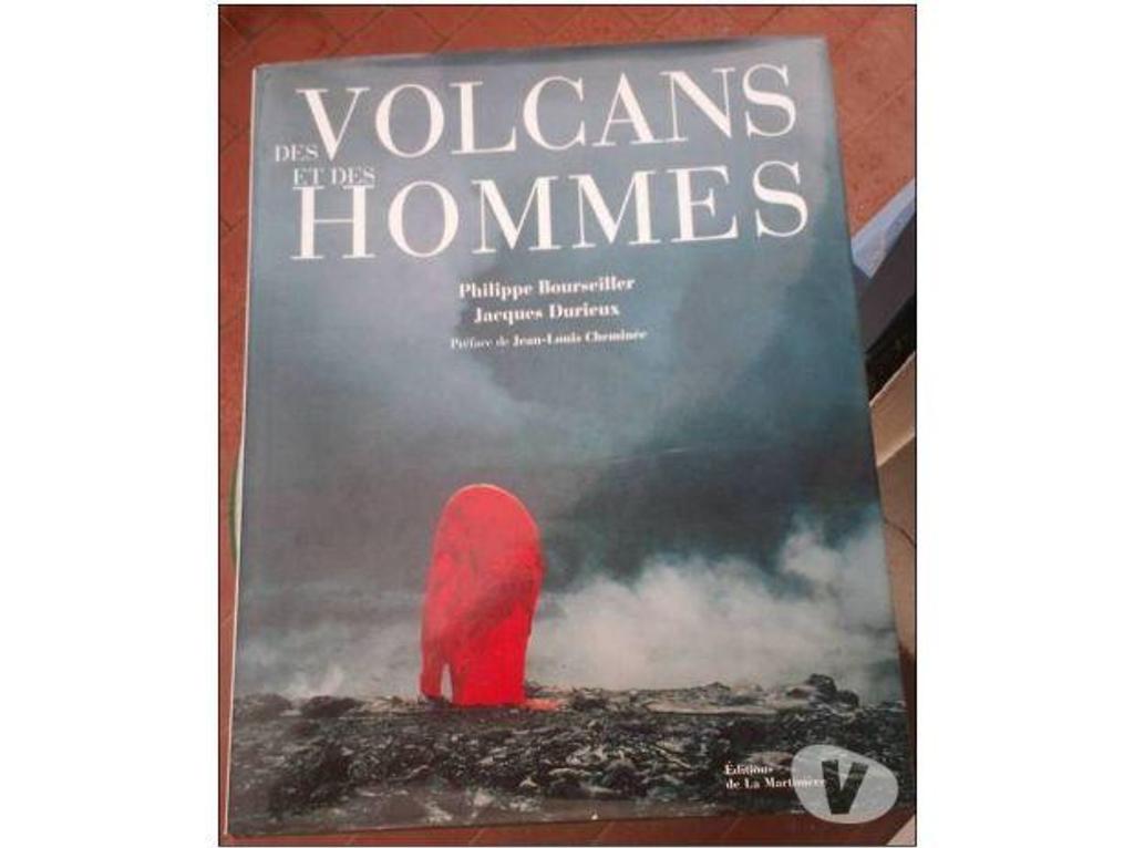 Livres occasion Tarn-et-Garonne Montauban - 82000 - Photos Vivastreet Ph. Bourseiller et J. Durieux Des volcans et des hommes