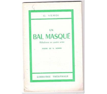 Livres occasion Montauban Tarn-et-Garonne - Photos Vivastreet G. VERDI Un bal masqué - Mélodrame en 4 actes