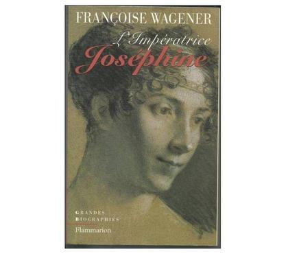Livres occasion Montauban Tarn-et-Garonne - Photos Vivastreet Françoise WAGENER L'impératrice Joséphine
