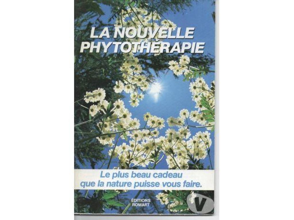 Livres occasion Tarn-et-Garonne Montauban - 82000 - Photos Vivastreet LA NOUVELLE PHYTOTHERAPIE le plus beau cadeau que la nature