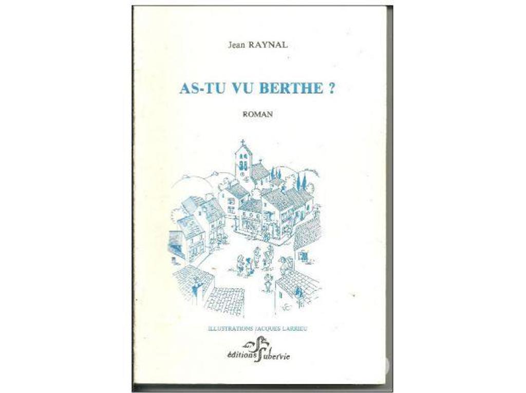 Livres occasion Tarn-et-Garonne Montauban - 82000 - Photos Vivastreet Jean RAYNAL As tu vu Berthe