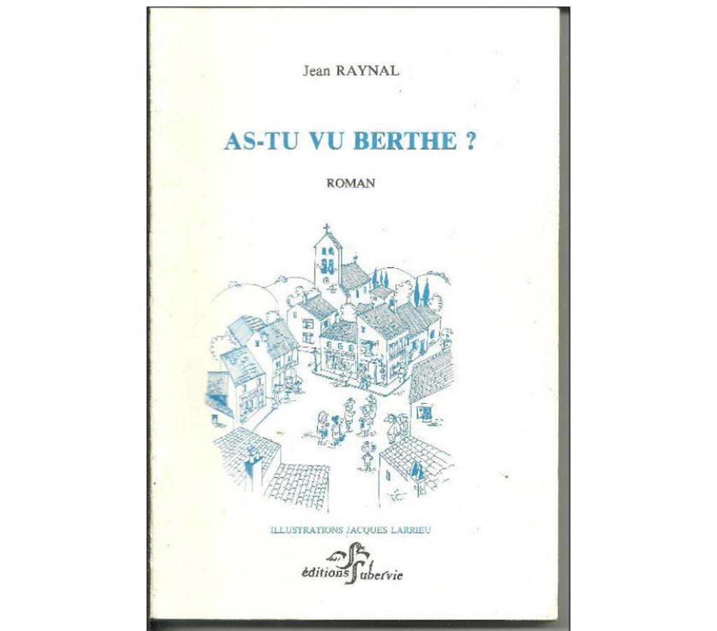 Livres occasion Tarn-et-Garonne Montauban - 82000 - Photos Vivastreet Jean RAYNAL As tu vu Berthe