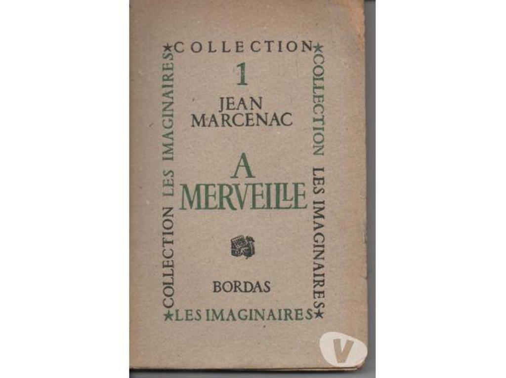 Livres occasion Tarn-et-Garonne Montauban - 82000 - Photos Vivastreet Jean MARCENAC - A MERVEILLE - Collection les Imaginaires