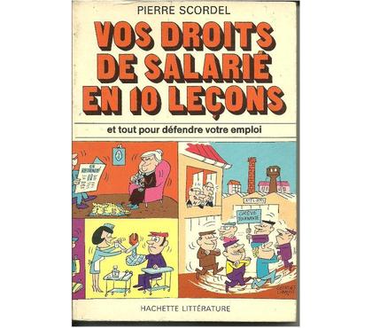 Livres occasion Montauban Tarn-et-Garonne - Photos Vivastreet P SCORDEL Vos droits de salarié en 10 leçons et tout pour d