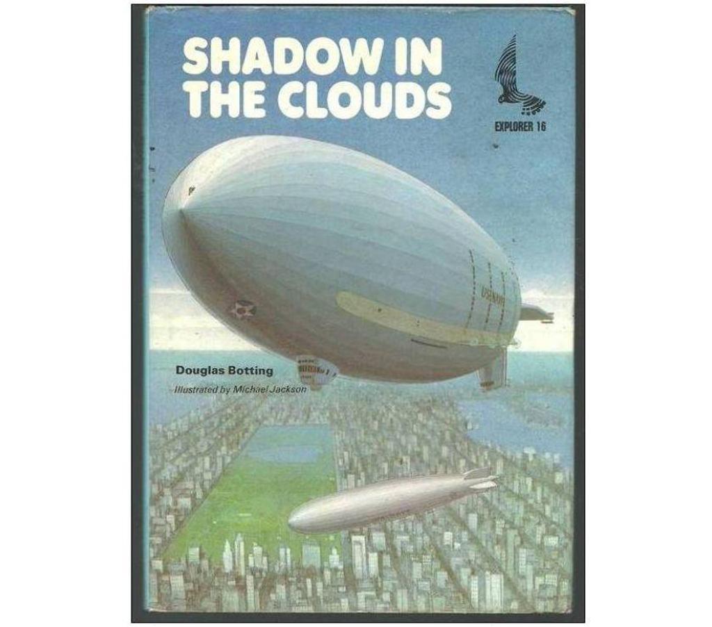 Livres occasion Tarn-et-Garonne Montauban - 82000 - Photos Vivastreet Douglas BOTTING SHADOW IN THE CLOUDS, the story of airships