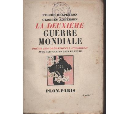 Livres occasion Montauban Tarn-et-Garonne - Photos Vivastreet Pierre BELPERRON Georges ANDERSEN LA deuxième guerre mondial