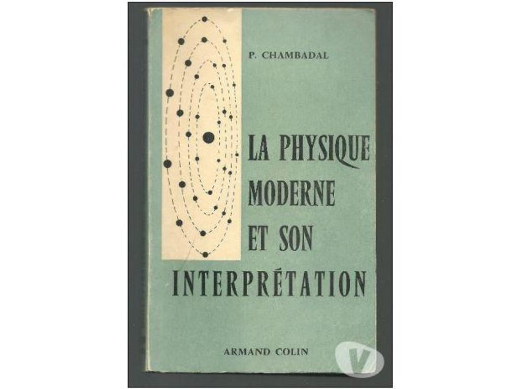 Livres occasion Tarn-et-Garonne Montauban - 82000 - Photos Vivastreet CHAMBADAL La physique moderne et son interprétation