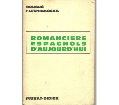 Livres occasion Montauban Tarn-et-Garonne - Photos Vivastreet Nougué FLECNIAKOSKA Romanciers espagnols d'aujourd'hui -