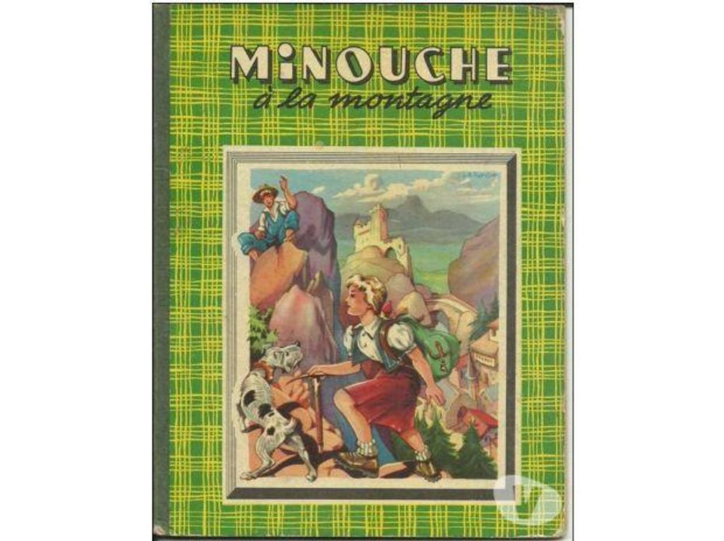 Livres occasion Tarn-et-Garonne Montauban - 82000 - Photos Vivastreet Minouche à la montagne de Jean SABRAN - 1950