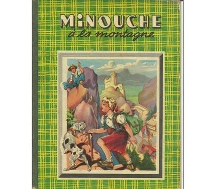 Livres Montauban Tarn-et-Garonne - Photos Vivastreet Minouche à la montagne de Jean SABRAN - 1950