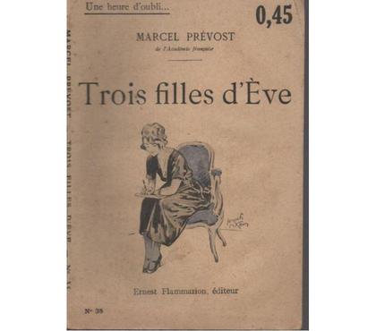 Livres Montauban Tarn-et-Garonne - Photos Vivastreet Marcel PREVOST Trois filles d'Eve Coll