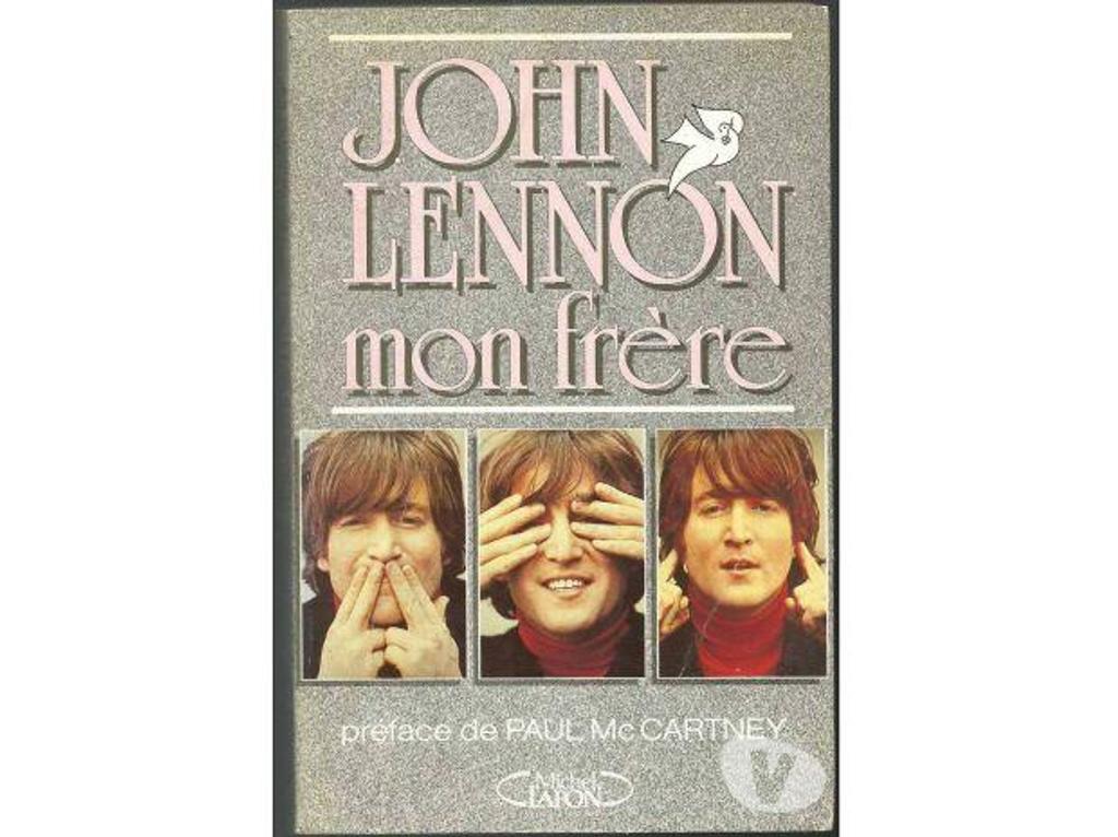Livres occasion Tarn-et-Garonne Montauban - 82000 - Photos Vivastreet Julia BAIRD et Geoffrey GIULIANO John LENNON mon frère