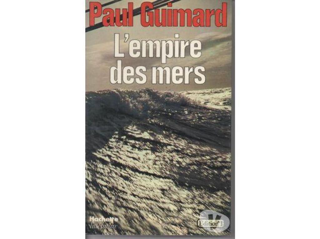 Livres occasion Tarn-et-Garonne Montauban - 82000 - Photos Vivastreet Paul GUIMARD L'empire des mers