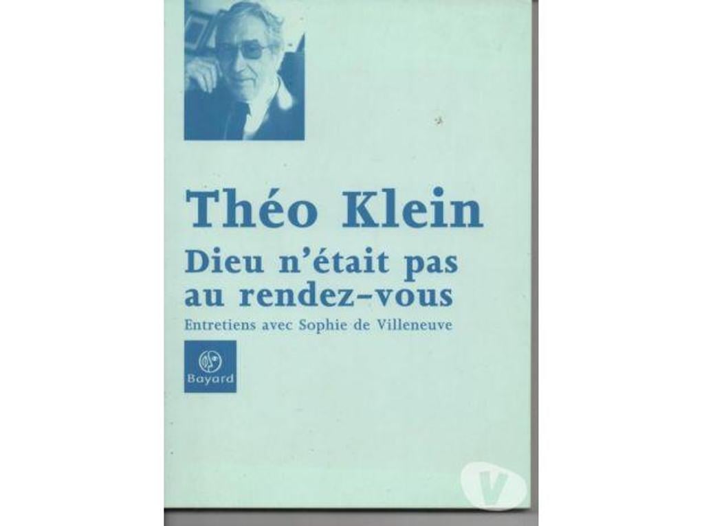 Livres occasion Tarn-et-Garonne Montauban - 82000 - Photos Vivastreet Théo KLEIN Dieu n'était pas au rendez Vous