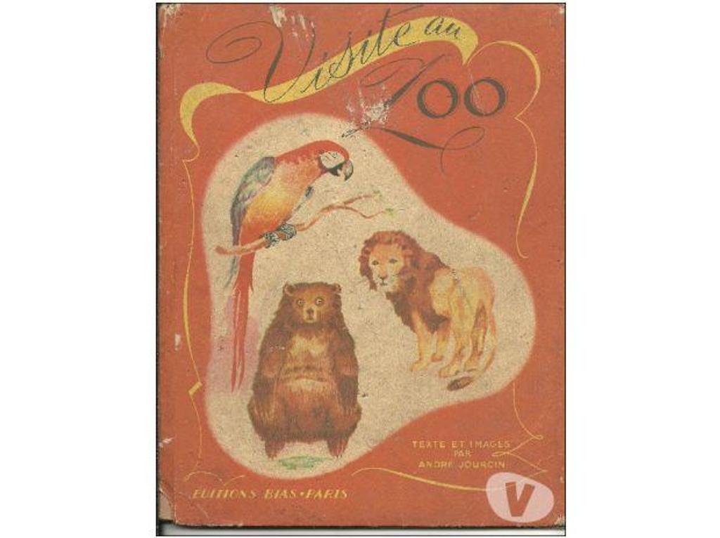 Livres occasion Tarn-et-Garonne Montauban - 82000 - Photos Vivastreet VISITE AU ZOO par André JOURCIN Editions BIAS
