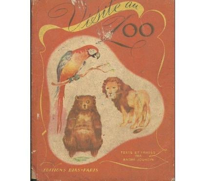 Livres occasion Montauban Tarn-et-Garonne - Photos Vivastreet VISITE AU ZOO par André JOURCIN Editions BIAS