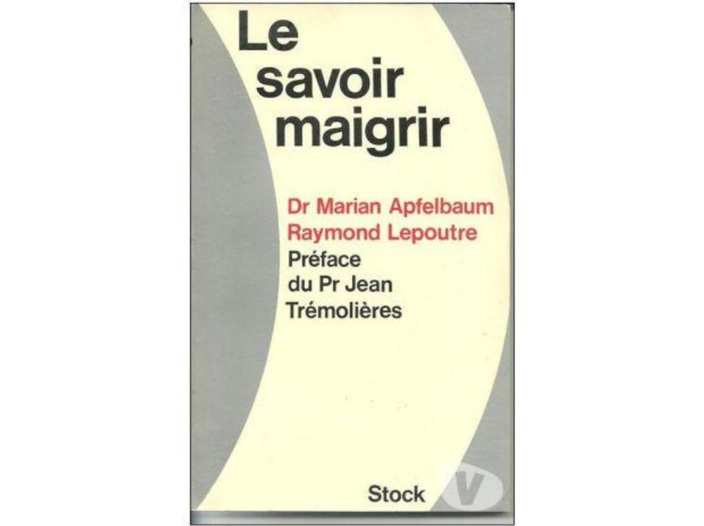 Livres occasion Tarn-et-Garonne Montauban - 82000 - Photos Vivastreet Dr APFELBAUM et LEPOUTRE Le savoir maigrir - 1970