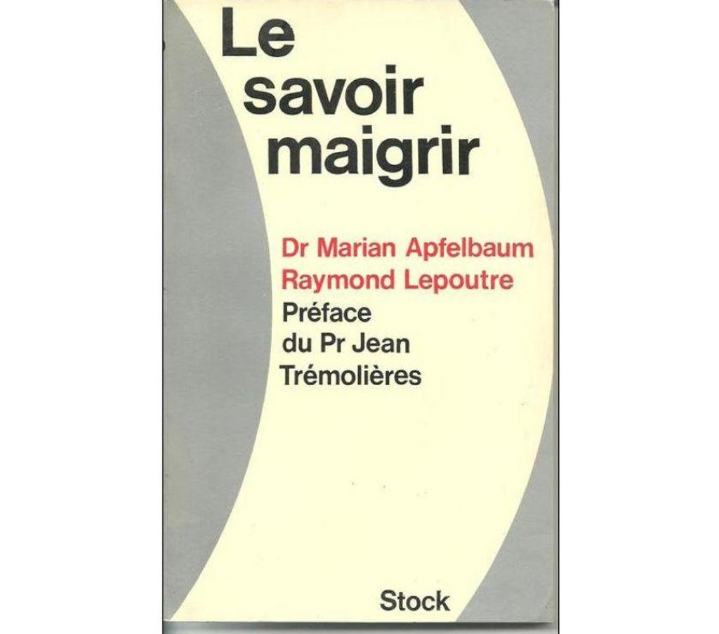 Livres occasion Tarn-et-Garonne Montauban - 82000 - Photos Vivastreet Dr APFELBAUM et LEPOUTRE Le savoir maigrir - 1970