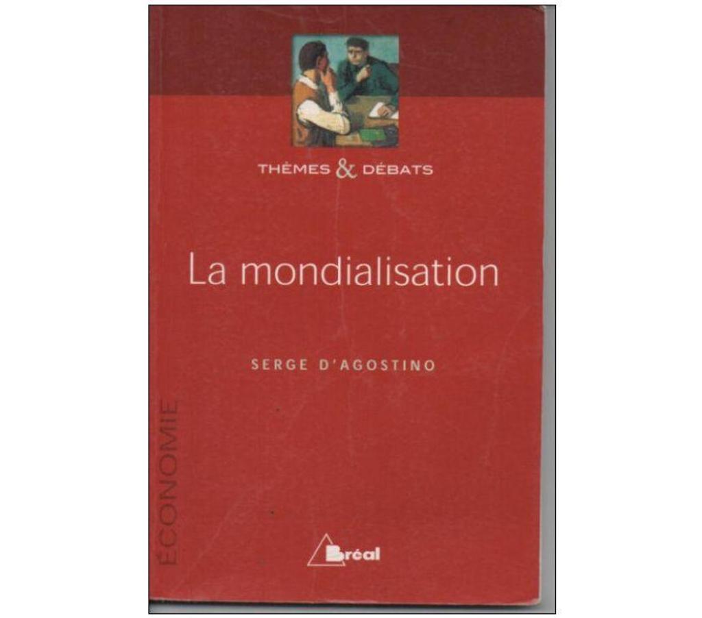 Livres occasion Tarn-et-Garonne Montauban - 82000 - Photos Vivastreet Serge d'AGOSTINO La mondialisation