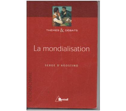 Livres occasion Montauban Tarn-et-Garonne - Photos Vivastreet Serge d'AGOSTINO La mondialisation