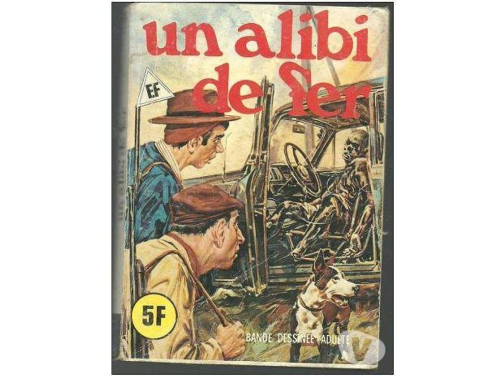 Livres occasion Tarn-et-Garonne Montauban - 82000 - Photos Vivastreet UN ALIBI de FER - GOLDBOY Hors série ( pas de date)