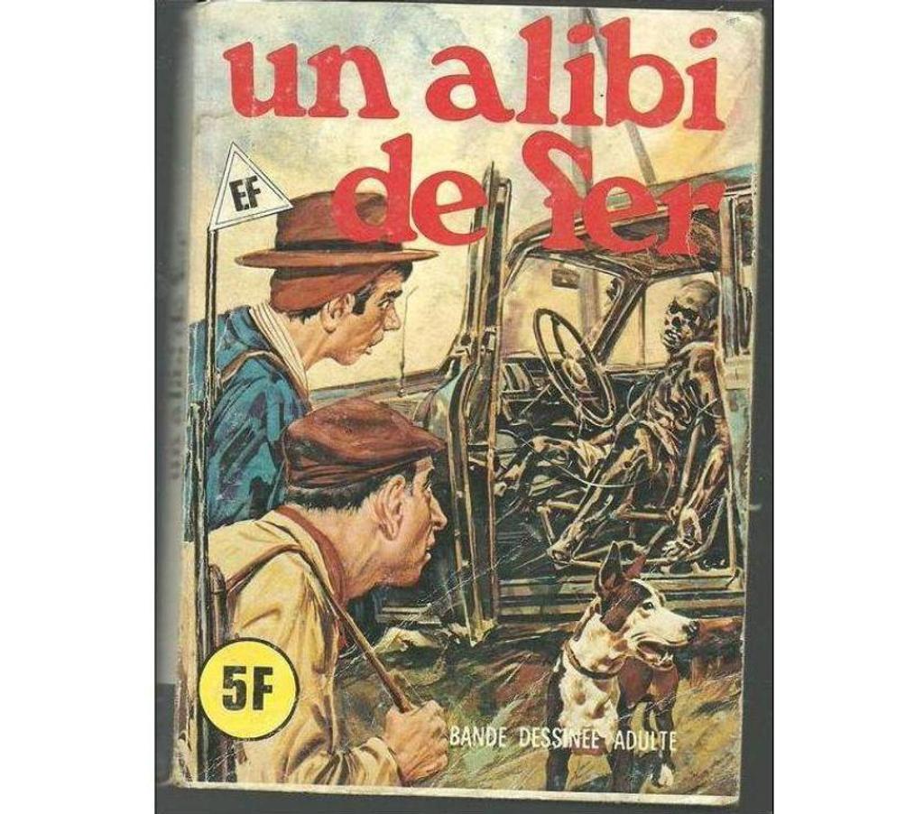 Livres occasion Tarn-et-Garonne Montauban - 82000 - Photos Vivastreet UN ALIBI de FER - GOLDBOY Hors série ( pas de date)