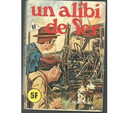Livres occasion Montauban Tarn-et-Garonne - Photos Vivastreet UN ALIBI de FER - GOLDBOY Hors série ( pas de date)