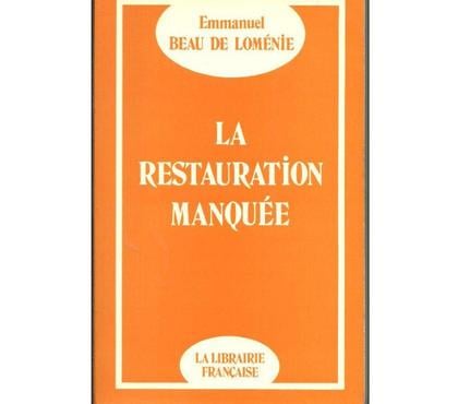 Livres Montauban Tarn-et-Garonne - Photos Vivastreet Emmanuel BEAU DE LOMENIE La Restauration manquée