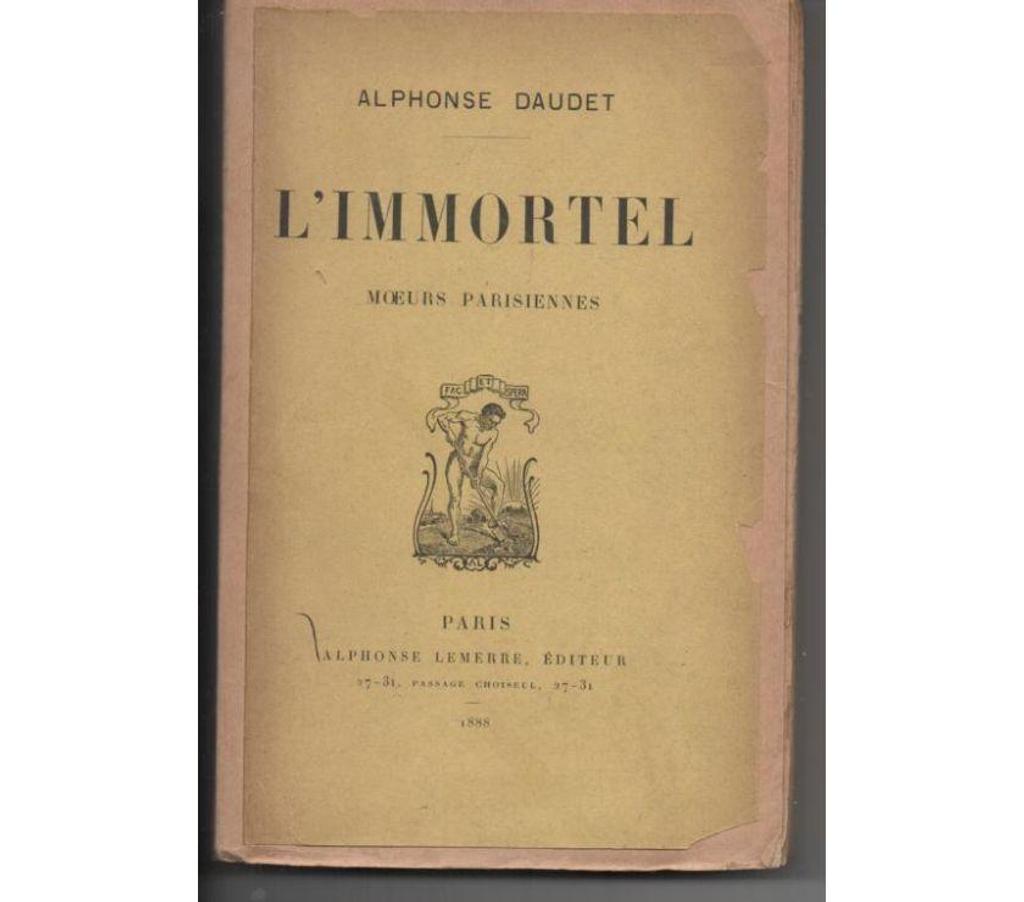 Livres occasion Tarn-et-Garonne Montauban - 82000 - Photos Vivastreet Alphonse DAUDET L'immortel Moeurs parisiennes 1888