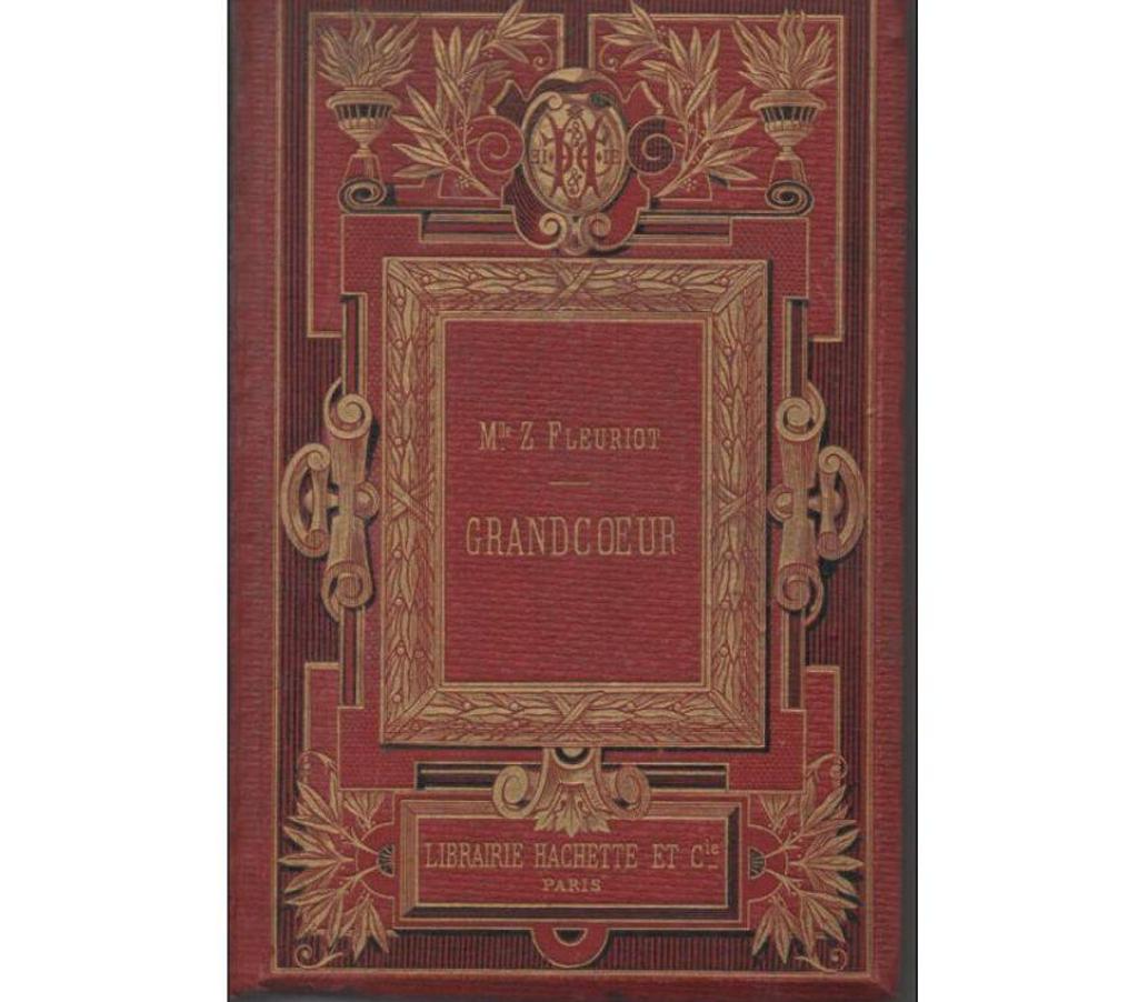 Livres occasion Tarn-et-Garonne Montauban - 82000 - Photos Vivastreet Z. FLEURIOT Grandcoeur 1879