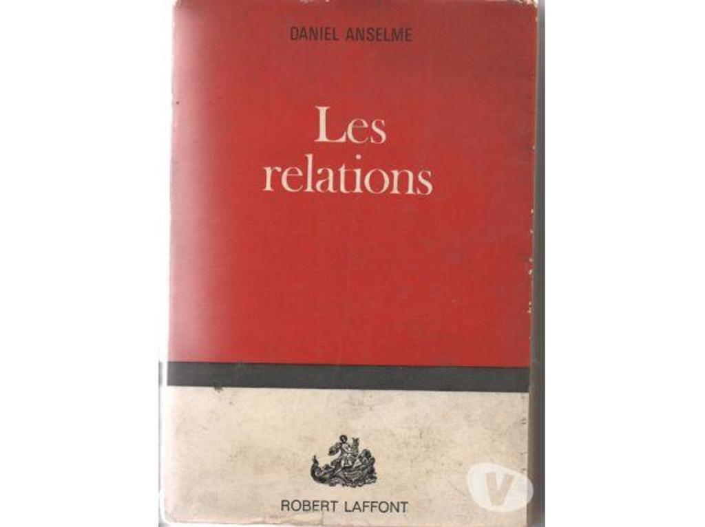 Livres occasion Tarn-et-Garonne Montauban - 82000 - Photos Vivastreet Daniel ANSELME Les relations