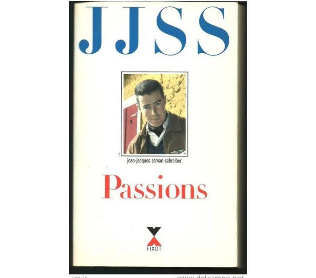 Livres occasion Tarn-et-Garonne Montauban - 82000 - Photos Vivastreet Jean Jacques SERVAN-SCHREIBER JJSS Passions