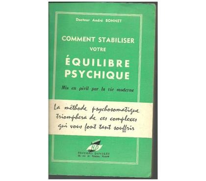 Livres occasion Montauban Tarn-et-Garonne - Photos Vivastreet Dr André BONNET Comment stabiliser votre equilibre psychique