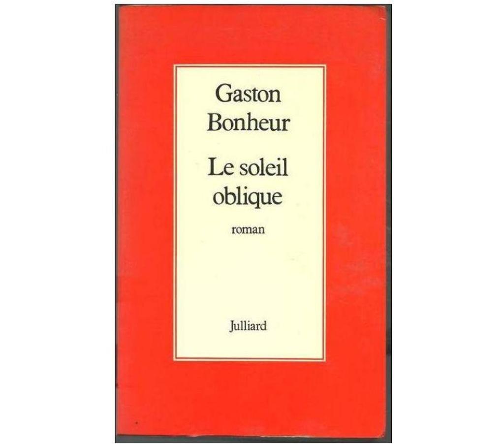 Livres occasion Tarn-et-Garonne Montauban - 82000 - Photos Vivastreet Gaston BONHEUR Le soleil oblique
