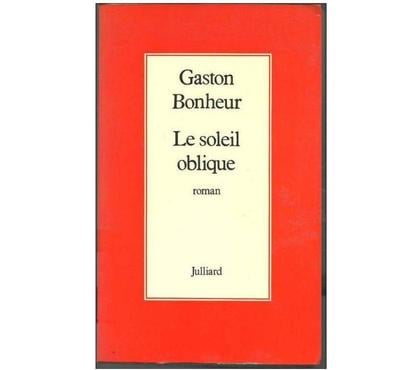 Livres occasion Montauban Tarn-et-Garonne - Photos Vivastreet Gaston BONHEUR Le soleil oblique