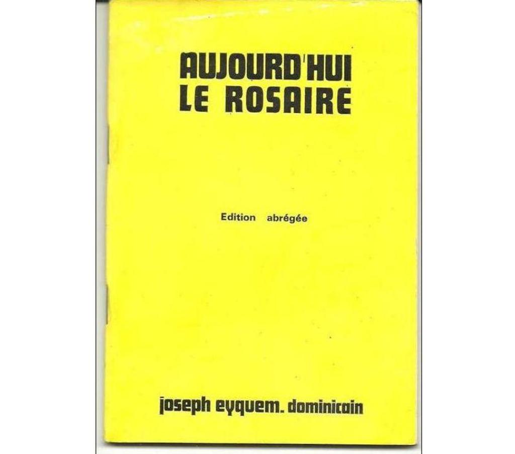 Livres occasion Tarn-et-Garonne Montauban - 82000 - Photos Vivastreet Joseph EYQUEM AUJOURD'HUI LE ROSAIRE Edition abrégée