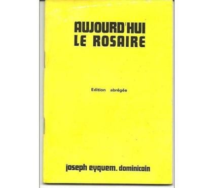 Livres Montauban Tarn-et-Garonne - Photos Vivastreet Joseph EYQUEM AUJOURD'HUI LE ROSAIRE Edition abrégée