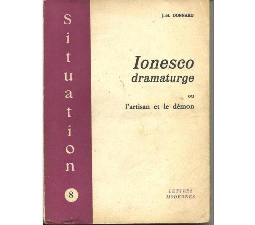 Livres occasion Tarn-et-Garonne Montauban - 82000 - Photos Vivastreet J H DONNARD IONESCO DRAMATURGE ou l'artisan et le démon