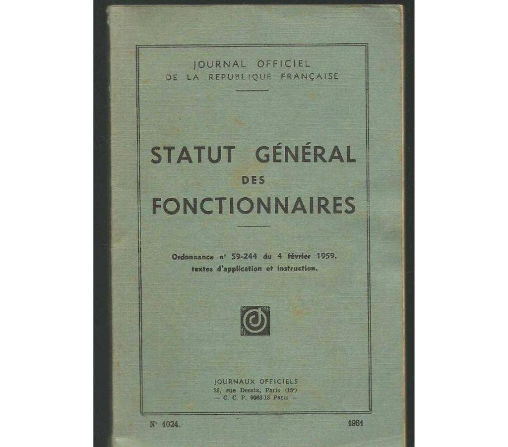 Livres occasion Tarn-et-Garonne Montauban - 82000 - Photos Vivastreet STATUT GENERAL des FONCTIONNAIRES - JO 1961