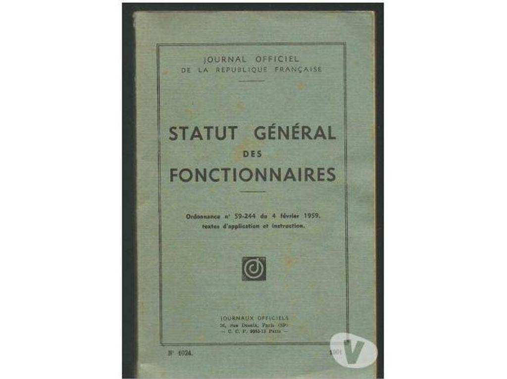 Livres occasion Tarn-et-Garonne Montauban - 82000 - Photos Vivastreet STATUT GENERAL des FONCTIONNAIRES - JO 1961