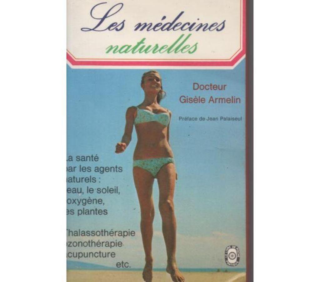 Livres occasion Tarn-et-Garonne Montauban - 82000 - Photos Vivastreet Gisèle ARMELIN Les médecines naturelles- livre de poche