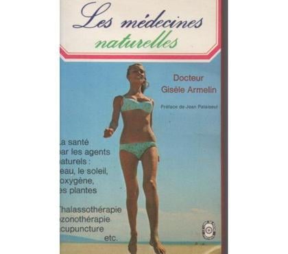 Livres Montauban Tarn-et-Garonne - Photos Vivastreet Gisèle ARMELIN Les médecines naturelles- livre de poche