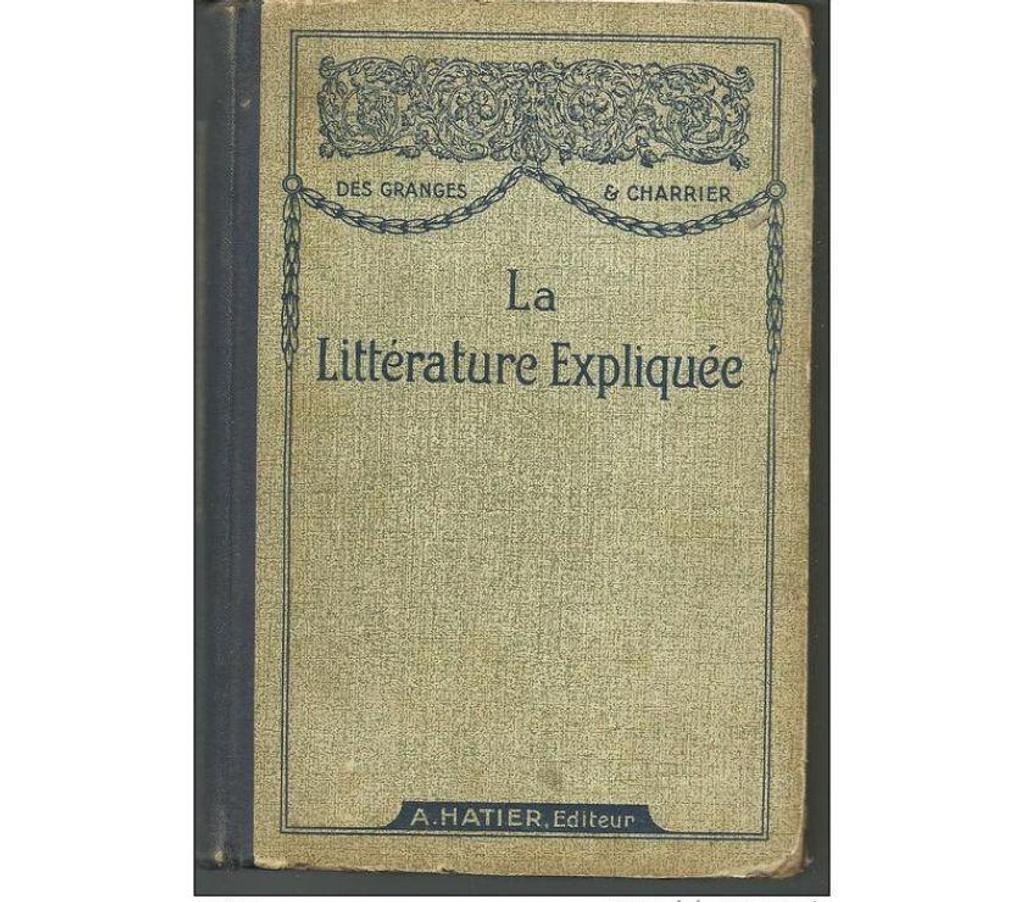 Livres occasion Tarn-et-Garonne Montauban - 82000 - Photos Vivastreet DES GRANGES et CHARRIER LA LITTERATURE EXPLIQUEE : notions d
